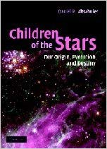 Cover of Children of the Stars: Our Origin, Evolution and Destiny