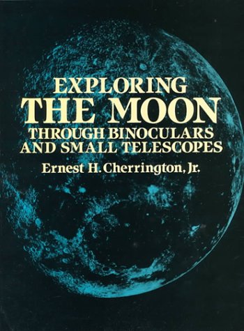 Cover of Exploring the Moon Through Binoculars and Small Telescopes
