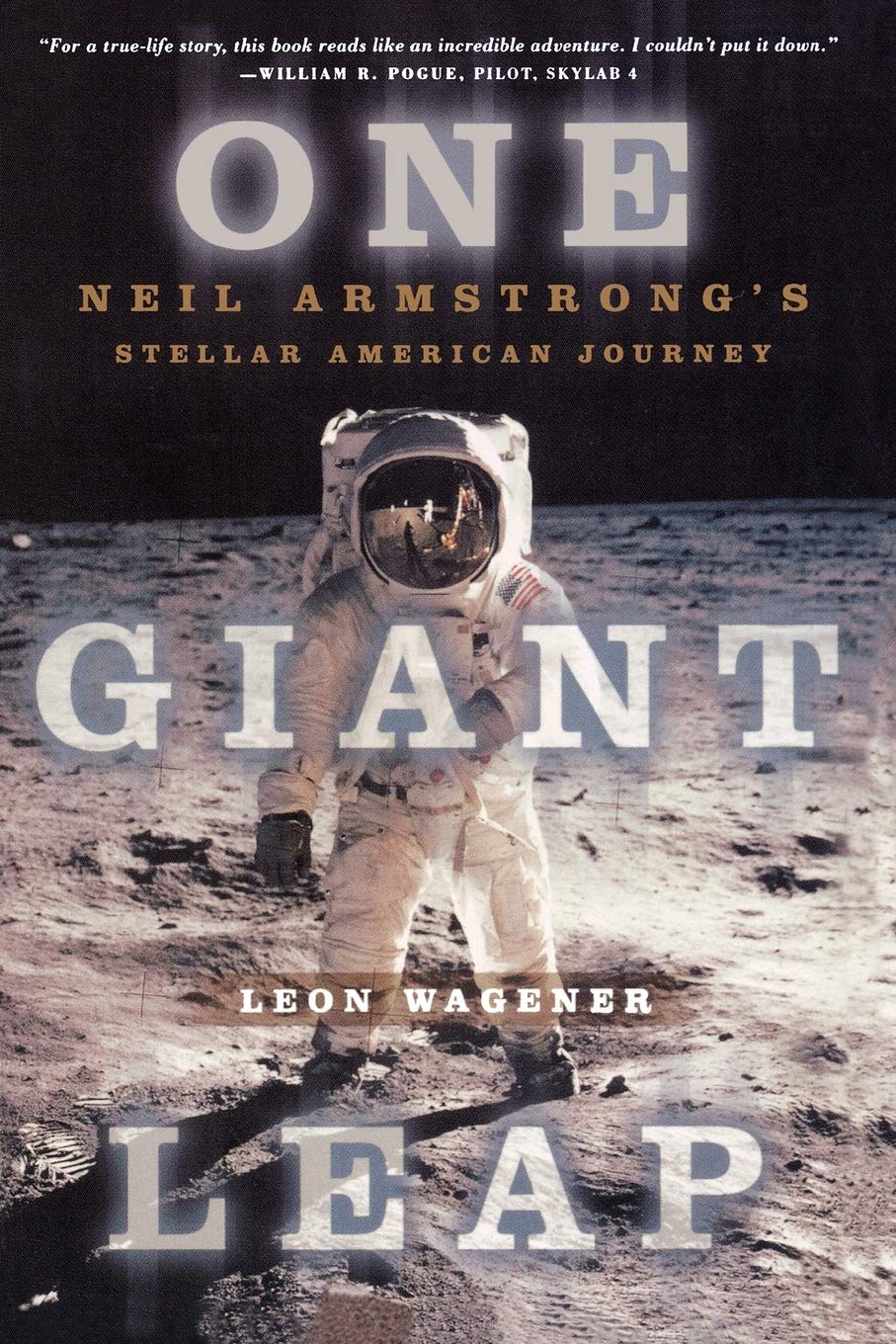 Cover of One Giant Leap: Neil Armstrongs Stellar American Journey