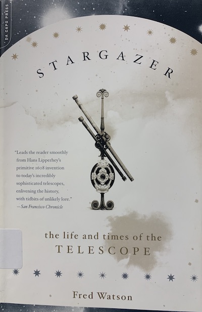 Cover of Stargazer: The Life and Times of the Telescope