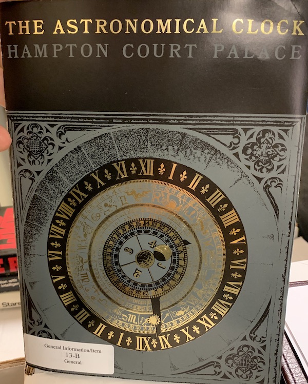 Cover of The Astronomical Clock: Hampton Court Palace