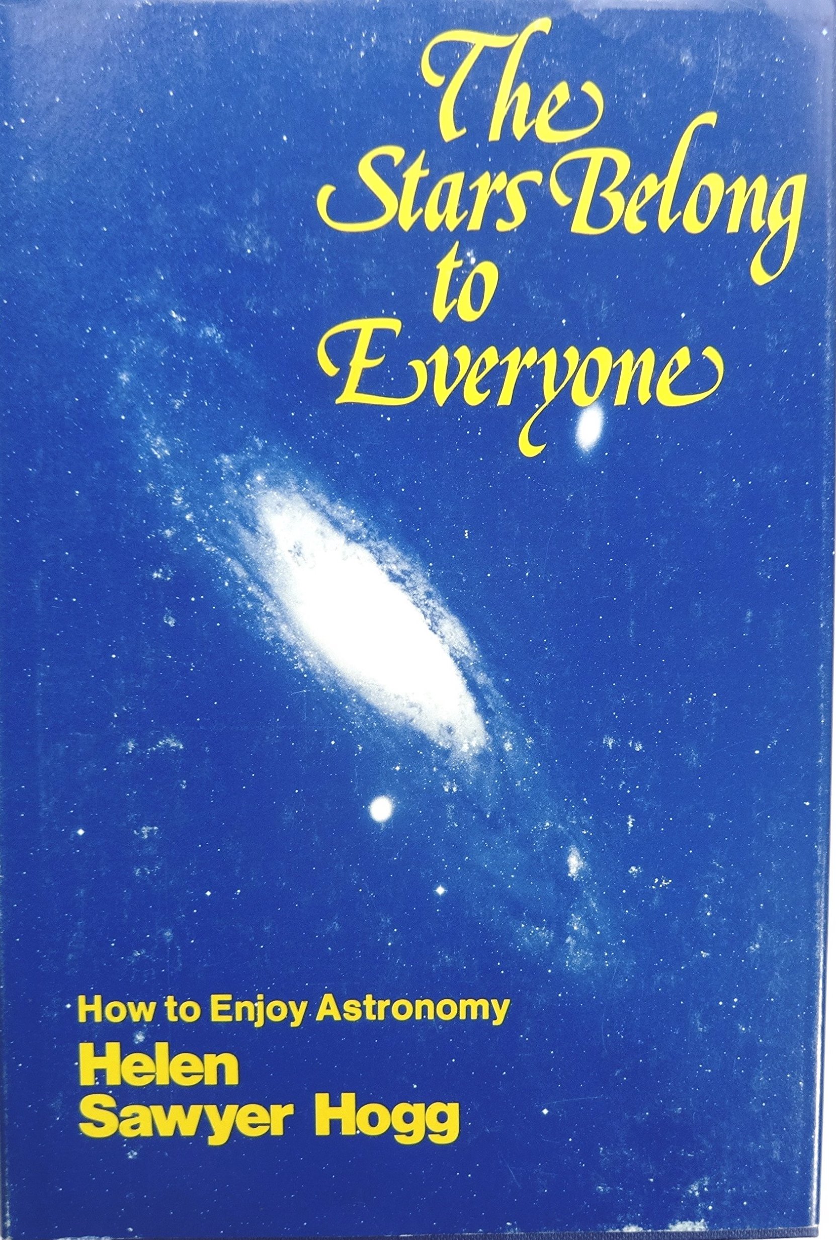Cover of The Stars Belong To Everyone: How To Enjoy Astronomy
