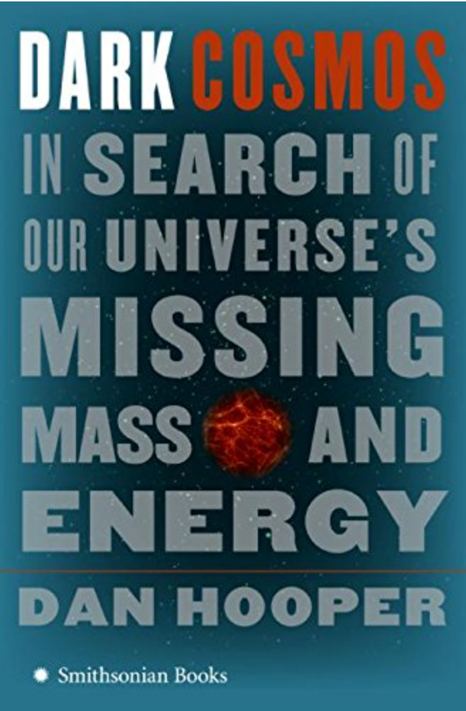 Cover of Dark Cosmos: In Search of Our Universes Missing Mass and Energy