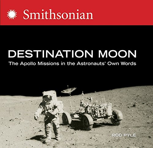 Cover of Destination Moon: The Apollo Missions in the Astronauts Own Words