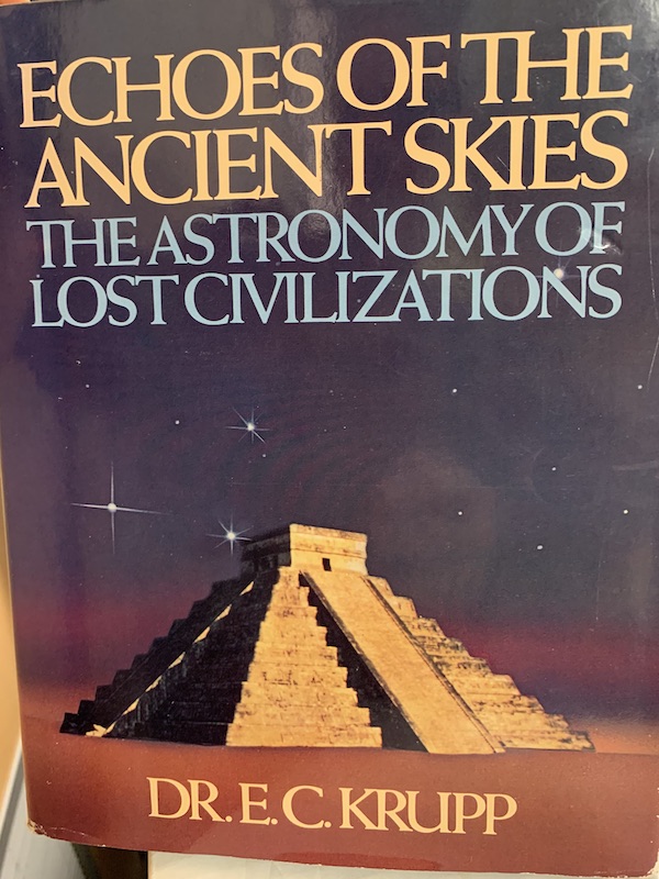 Cover of Echoes of the Ancient Skies: The Astronomy of Lost Civilizations