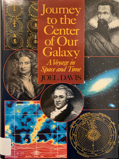 Cover of Journey to the Center of Our Galaxy: A Voyage in Space and Time
