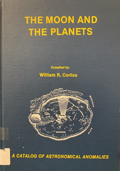 Cover of The Moon and the Planets: A Catalog of Astronomical Anomalies