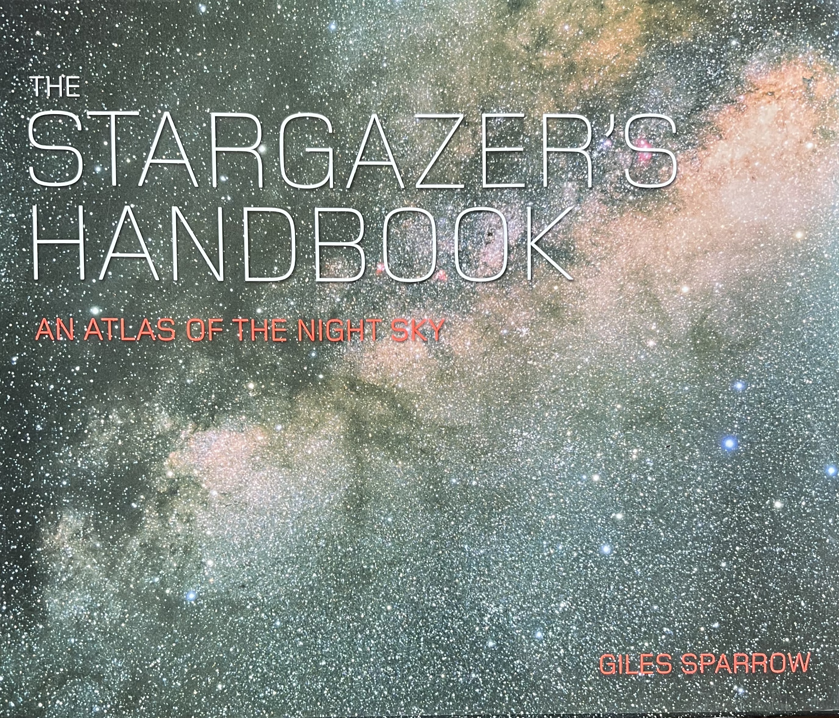 Cover of THE STARGAZERS HANDBOOK AN ATLAS OF THE NIGHT SKY