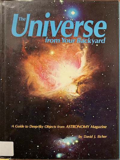 Cover of The Universe from your Backyard: A Guide to Deep Sky Objects from ASTRONOMY Magazine
